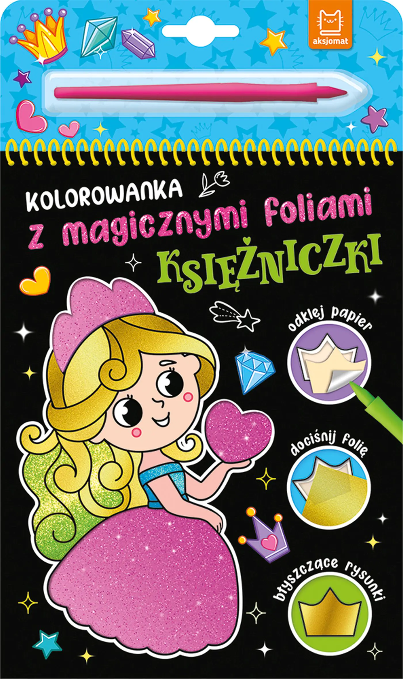Książka - Kolorowanka z magicznymi foliami. Księżniczki