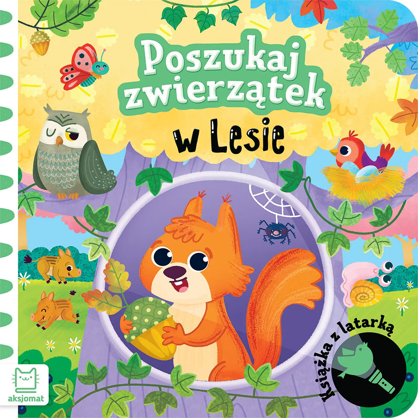 Książka - Poszukaj zwierzątek w lesie. Książka z latarką