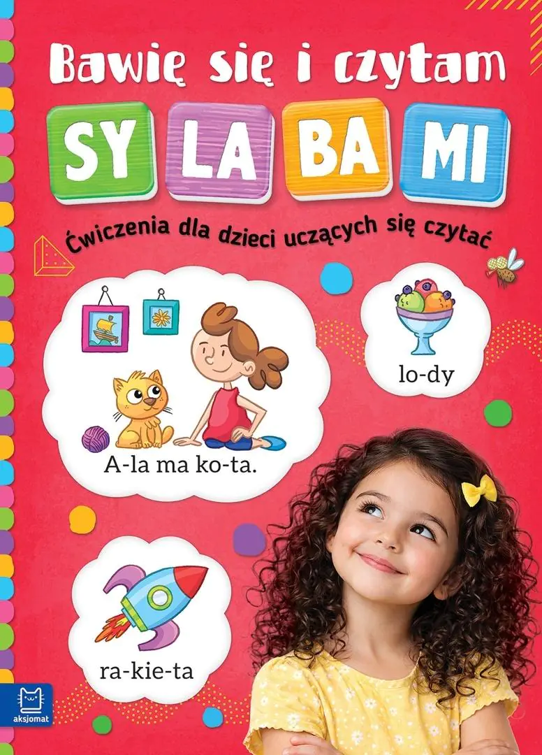 Książka - Bawię się i czytam sylabami. Ćwiczenia dla dzieci uczących się czytać. Wydanie III