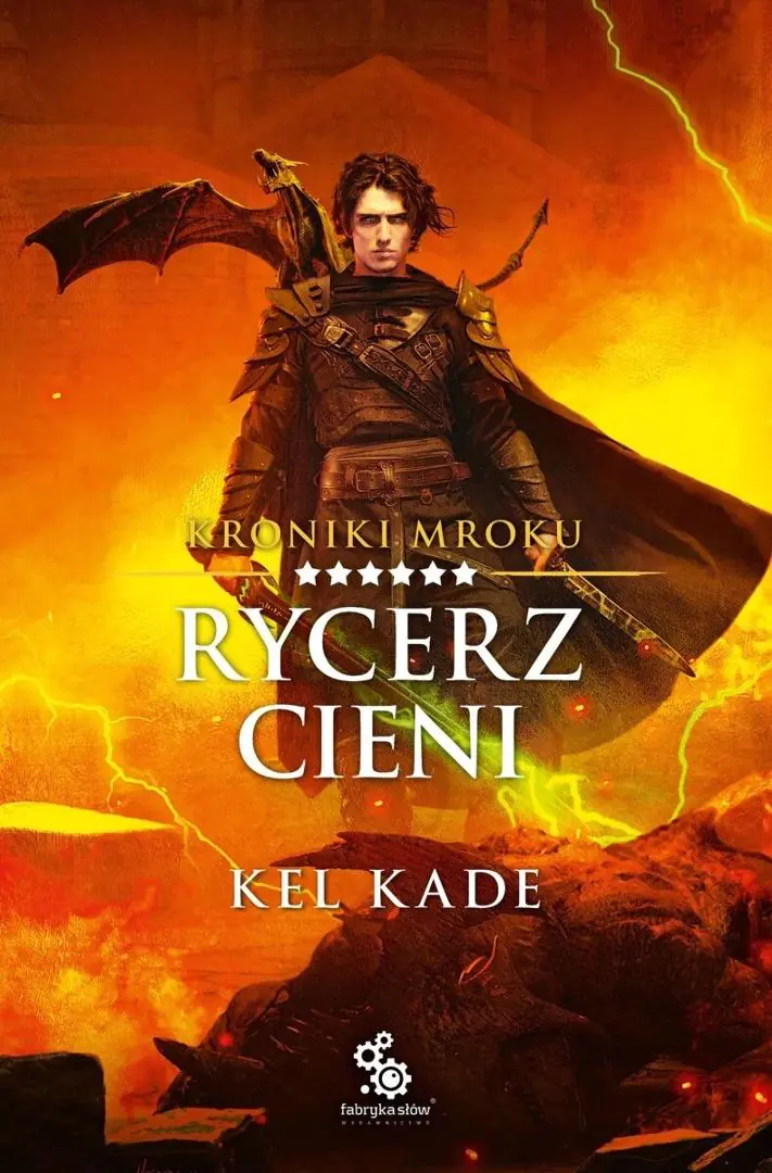Książka - Rycerz cieni. Kroniki Mroku. Tom 6