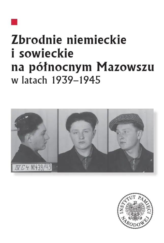 Książka - Zbrodnie niemieckie i sowieckie na Północnym Mazowszu w latach 1939-1945