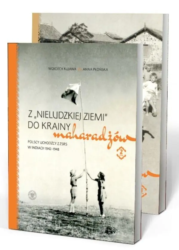 Książka - Pakiet Z &bdquo;nieludzkiej ziemi&rdquo; do krainy maharadżów. Polscy uchodźcy z ZSRS w Indiach 1942&ndash;1948 Tom 1-2