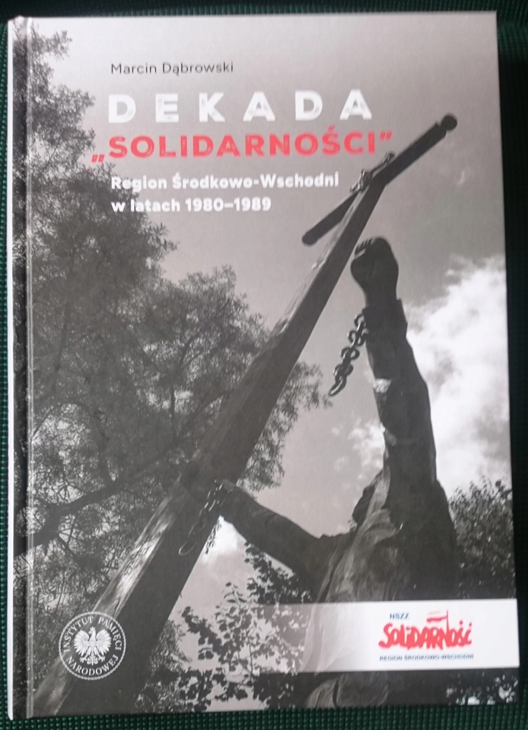 Książka - Dekada Solidarnosci Region Środkowo-Wschodni