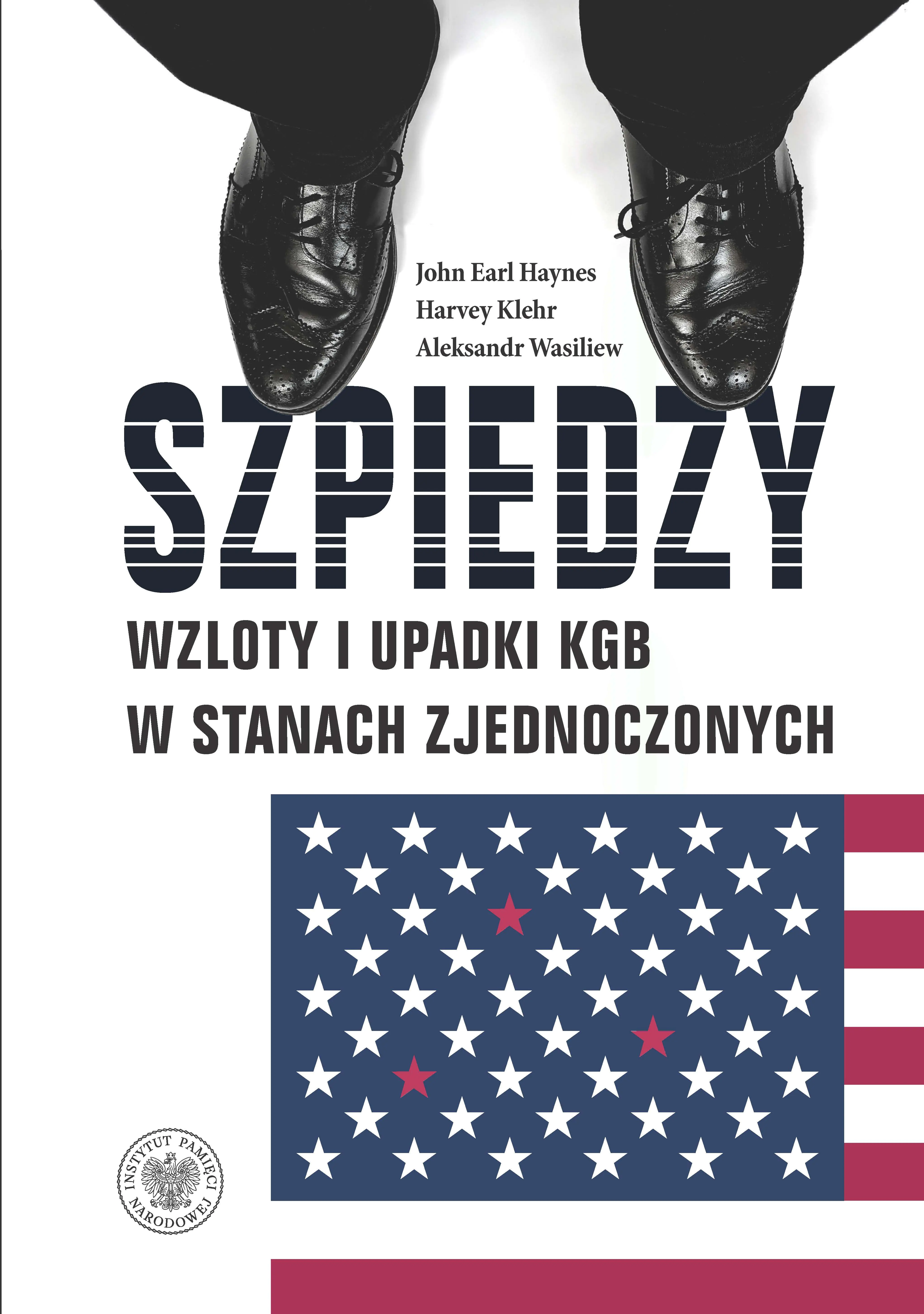 Książka - Szpiedzy.  Wzloty i upadki KGB w Stanach Zjednoczonych