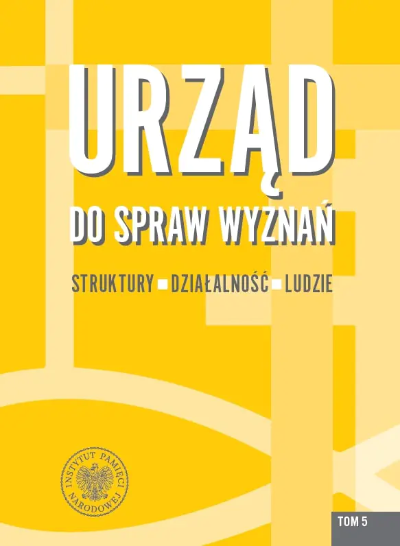 Książka - Urząd do spraw Wyznań. Struktury, działalność, ludzie. Tom 5