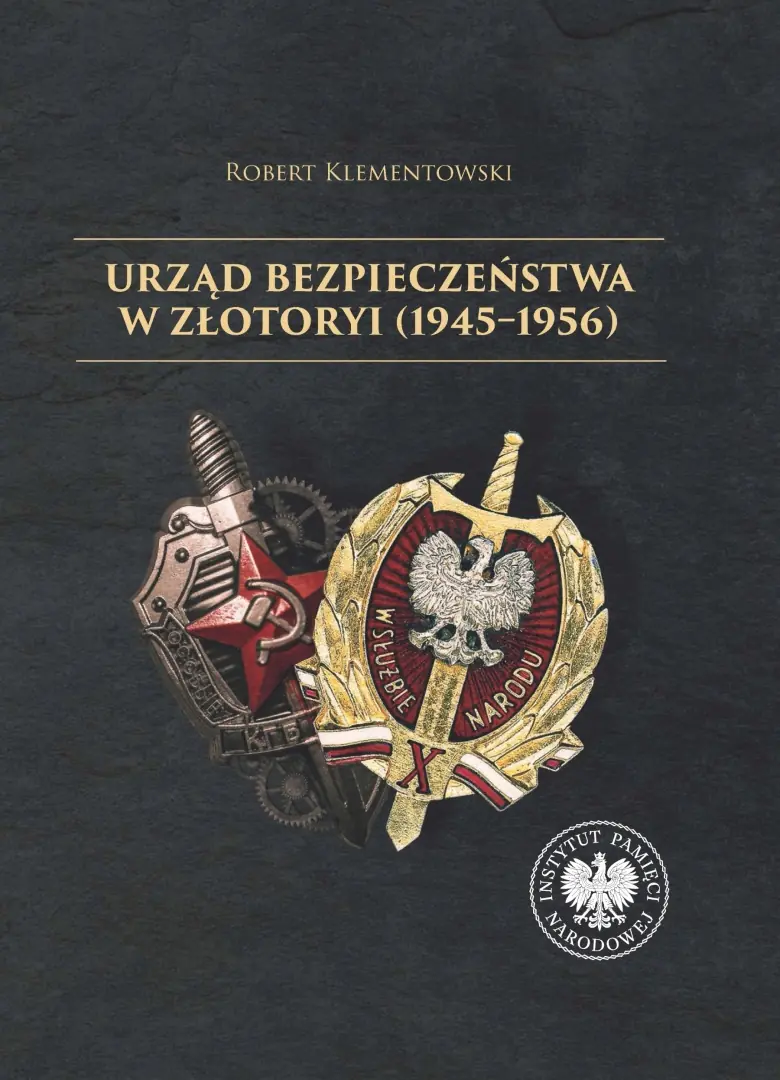 Książka - Urząd Bezpieczeństwa w Złotoryi (1945-1956)