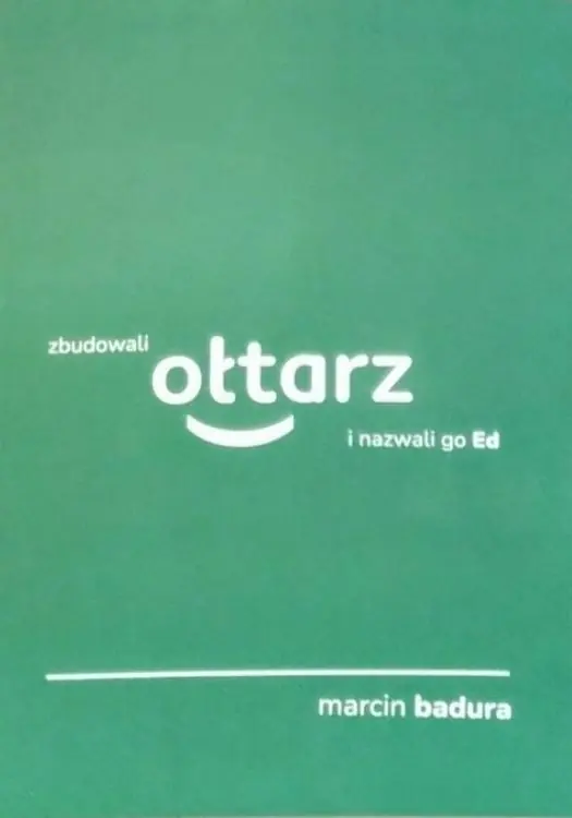 Książka - Zbudowali ołtarz i nazwali go Ed