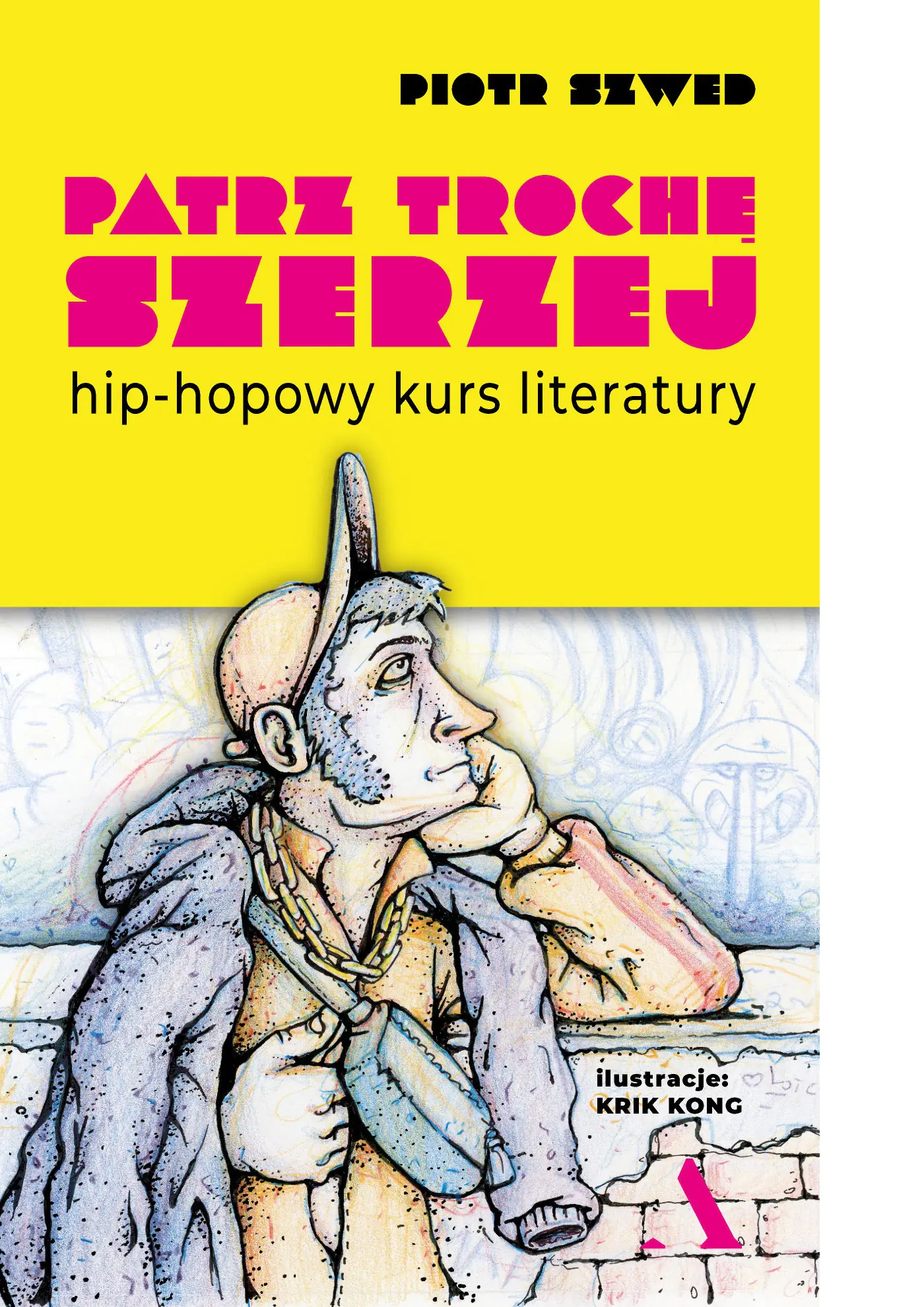 Książka - Patrz trochę szerzej. Hip-hopowy kurs literatury