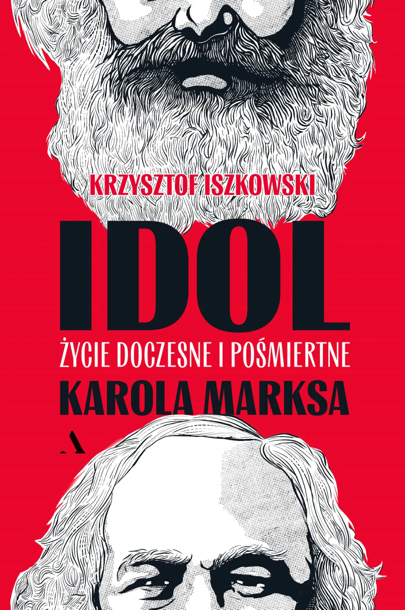 Książka - Idol. Życie doczesne i pośmiertne Karola Marksa