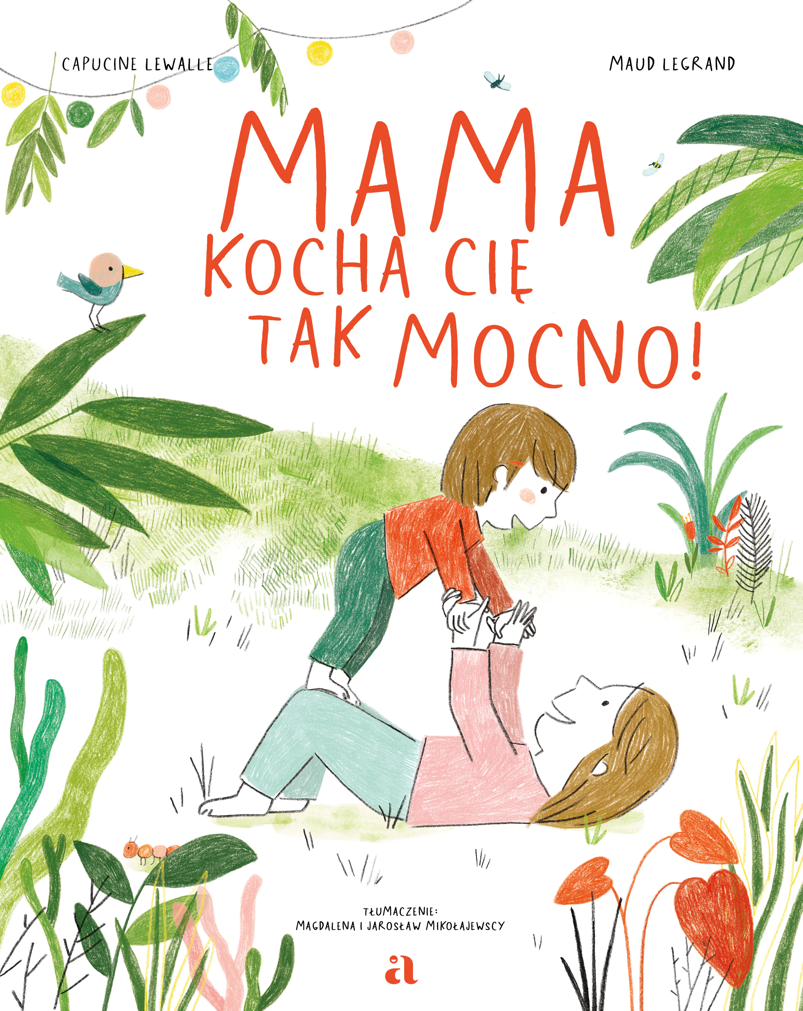 Książka - Mama kocha cię tak mocno!