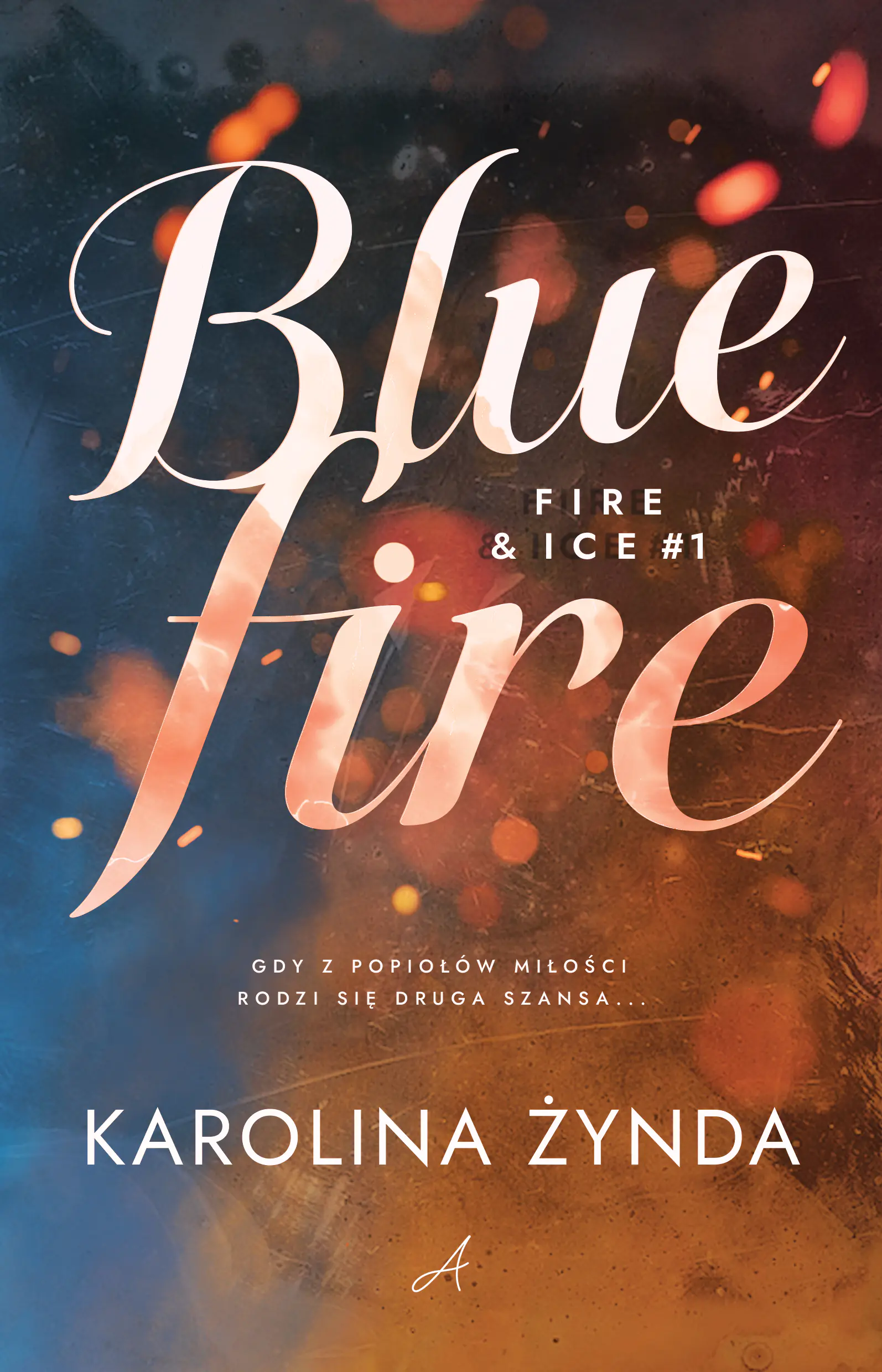 Książka - Blue fire. Fire & Ice. Tom 1
