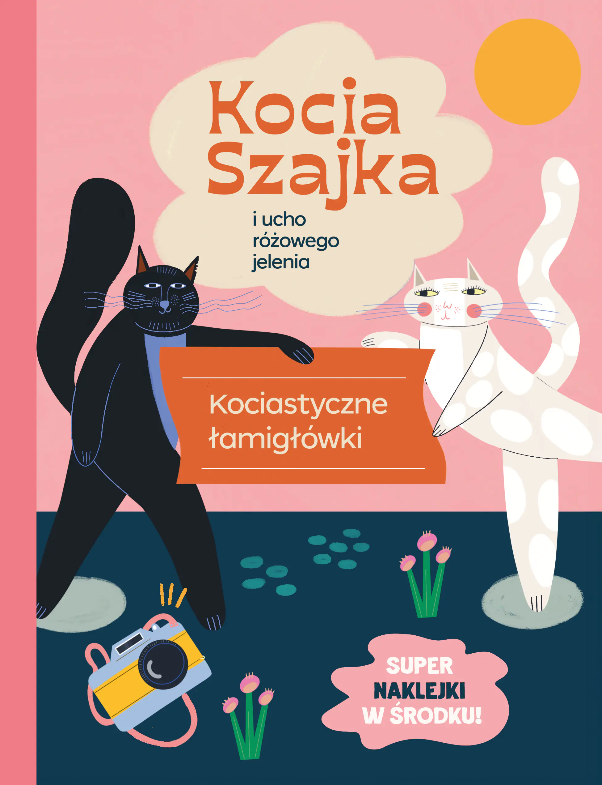 Książka - Kocia Szajka i ucho różowego jelenia. Kociastyczne łamigłówki