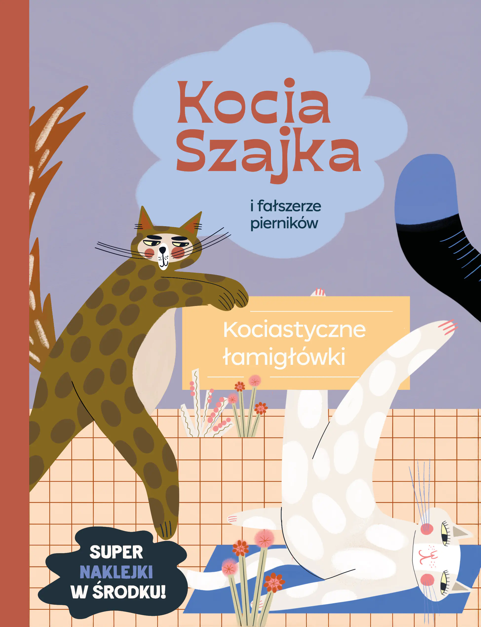 Książka - Kocia Szajka i fałszerze pierników. Kociastyczne łamigłówki