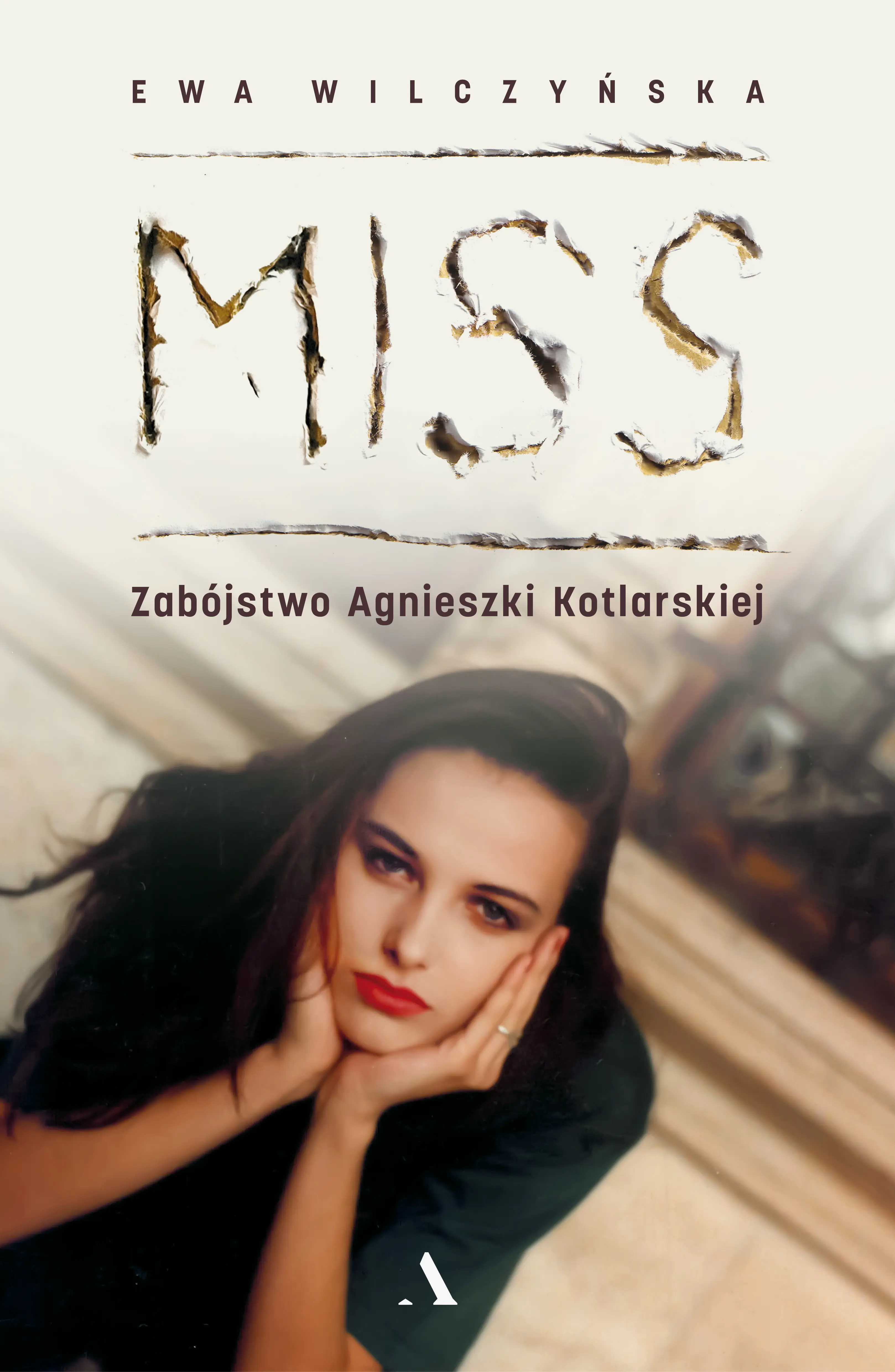 Książka - Miss. Zabójstwo Agnieszki Kotlarskiej