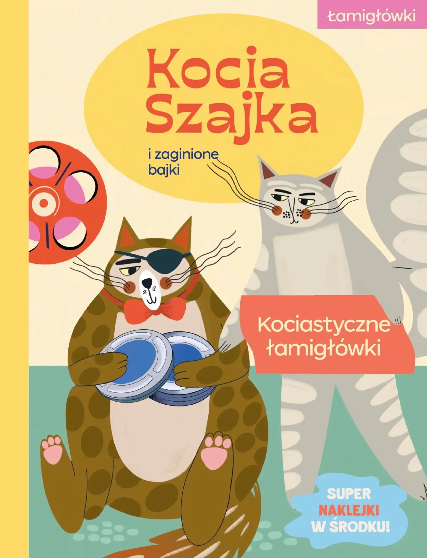 Książka - Kocia Szajka i zaginione bajki. Kociastyczne łamigłówki