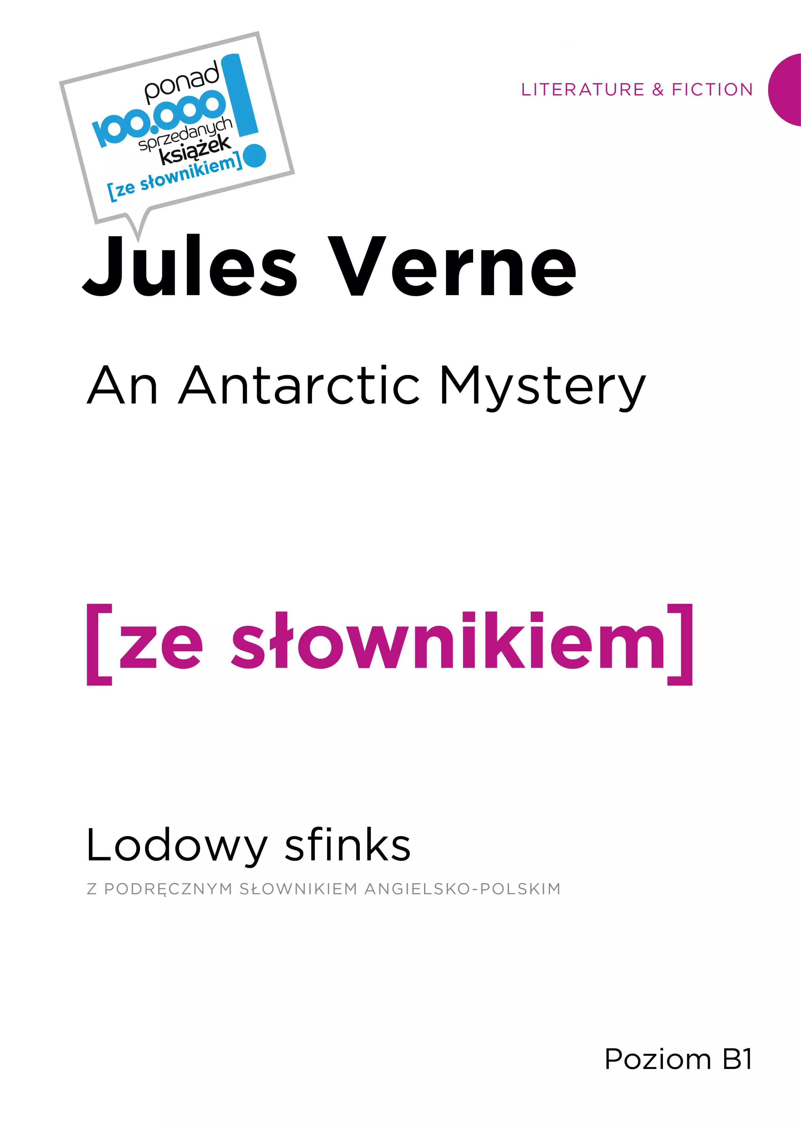 Książka - An Antarctic Mystery / Lodowy sfinks z podręcznym słownikiem angielsko-polskim