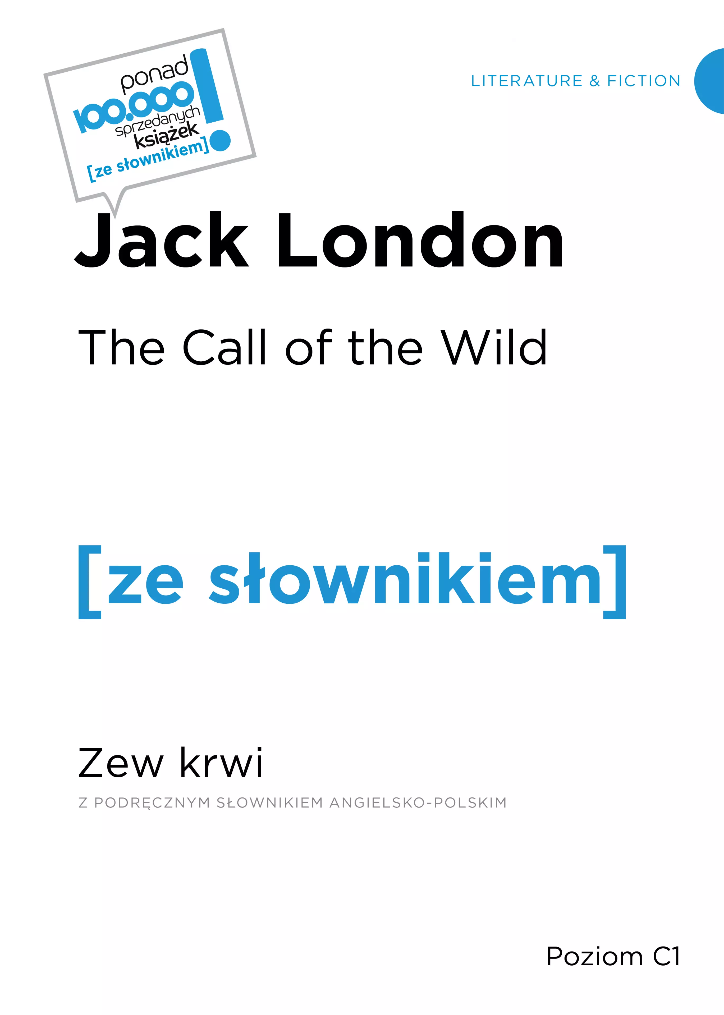 Książka - The Call of the Wild / Zew krwi z podręcznym słownikiem angielsko-polskim