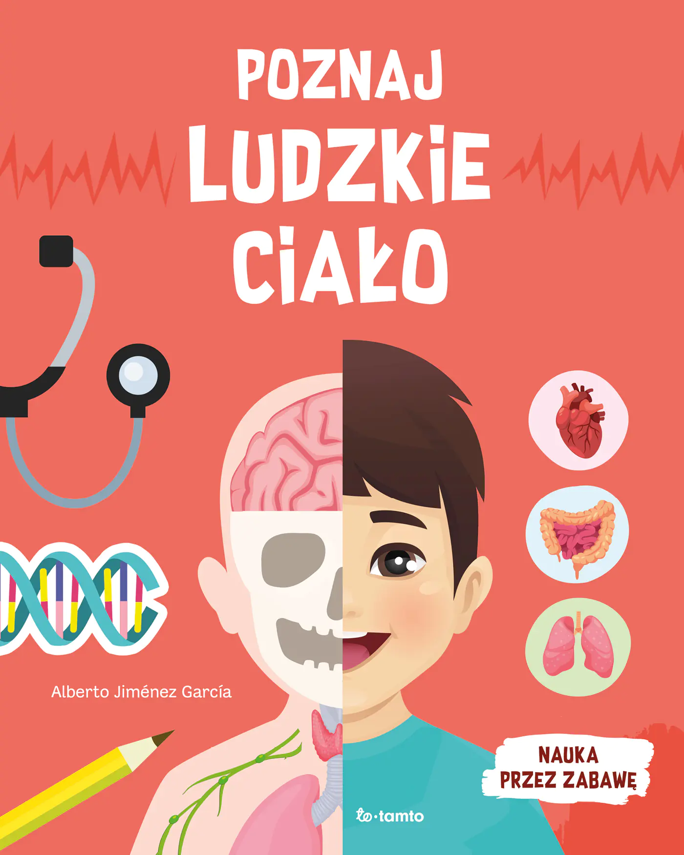 Książka - Poznaj ludzkie ciało. Nauka przez zabawę