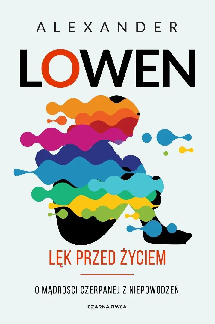 Książka - Lęk przed życiem. O mądrości czerpanej z niepowodzeń