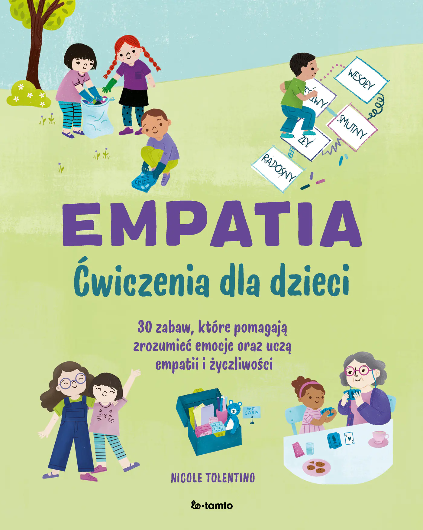 Książka - Empatia. Ćwiczenia dla dzieci. 30 zabaw, które pomagają zrozumieć emocje oraz uczą empatii i życzliwości
