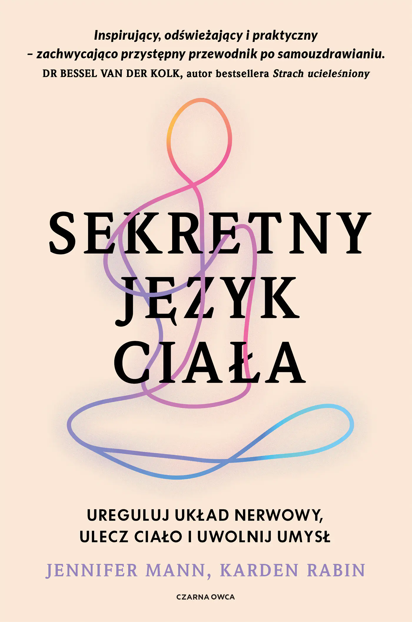 Książka - Sekretny język ciała. Ureguluj układ nerwowy, ulecz ciało i uwolnij umysł