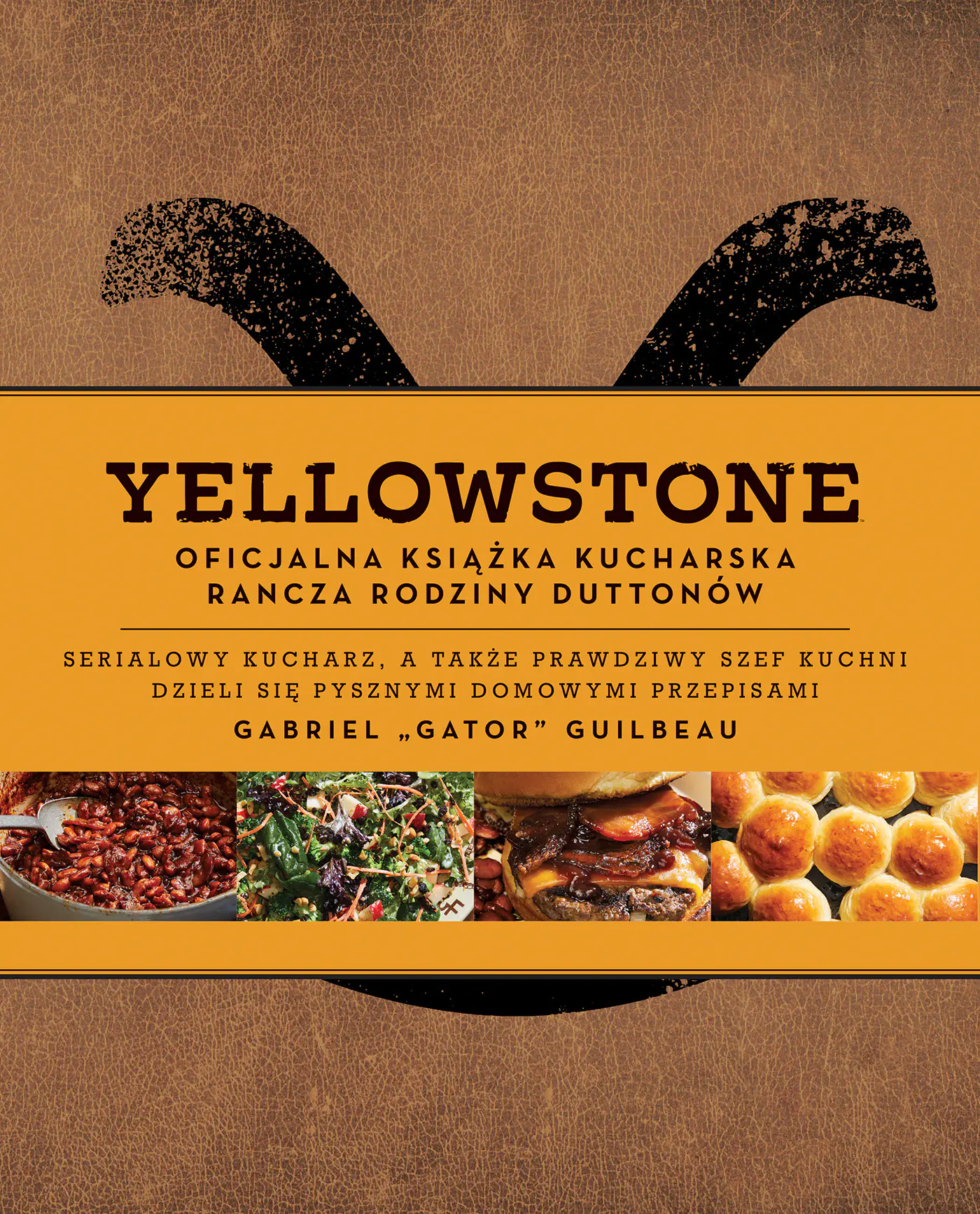 Książka - Yellowstone. Oficjalna książka kucharska rancza rodziny Duttonów