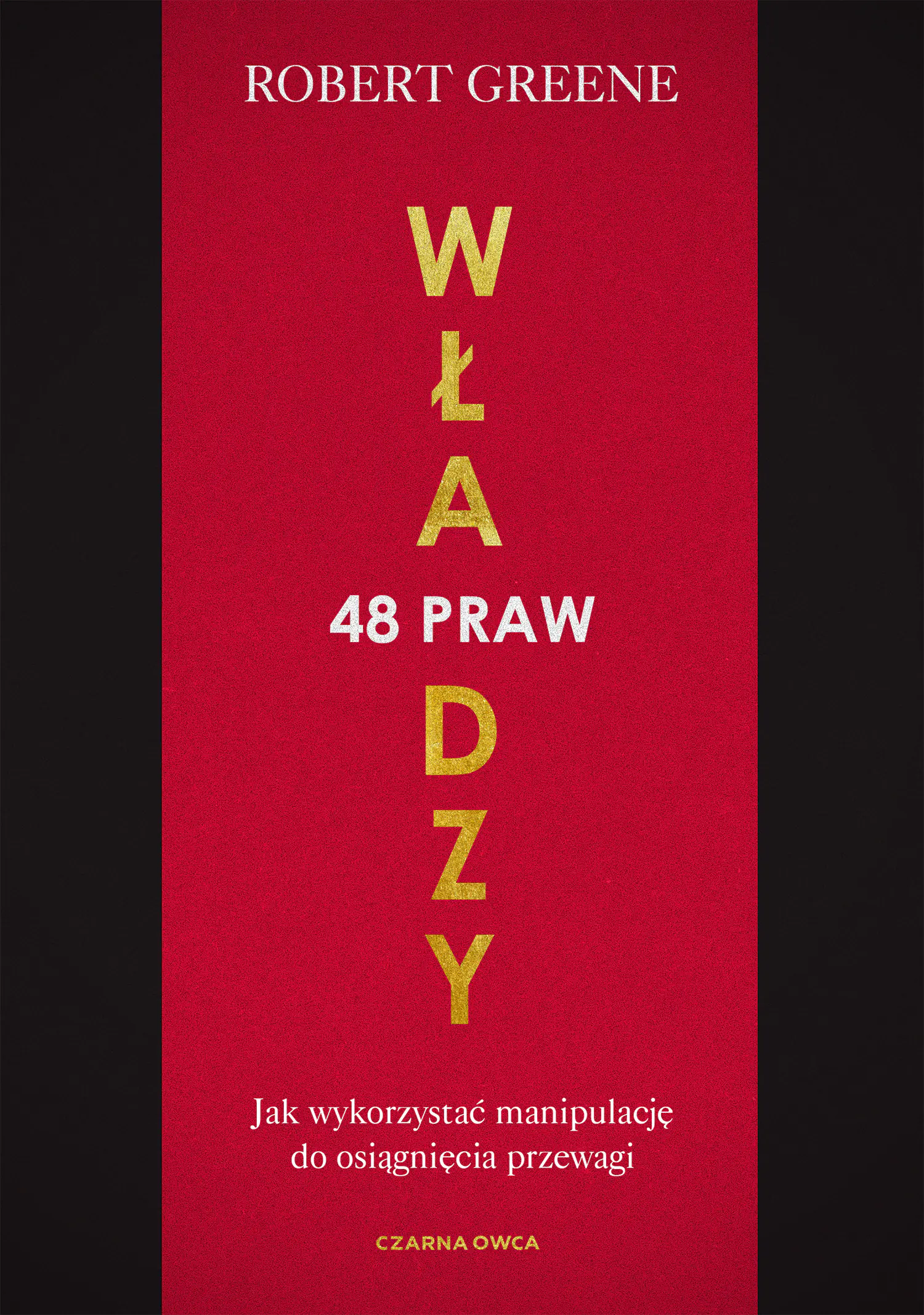 Książka - 48 praw władzy. Jak wykorzystać manipulację do osiągnięcia przewagi