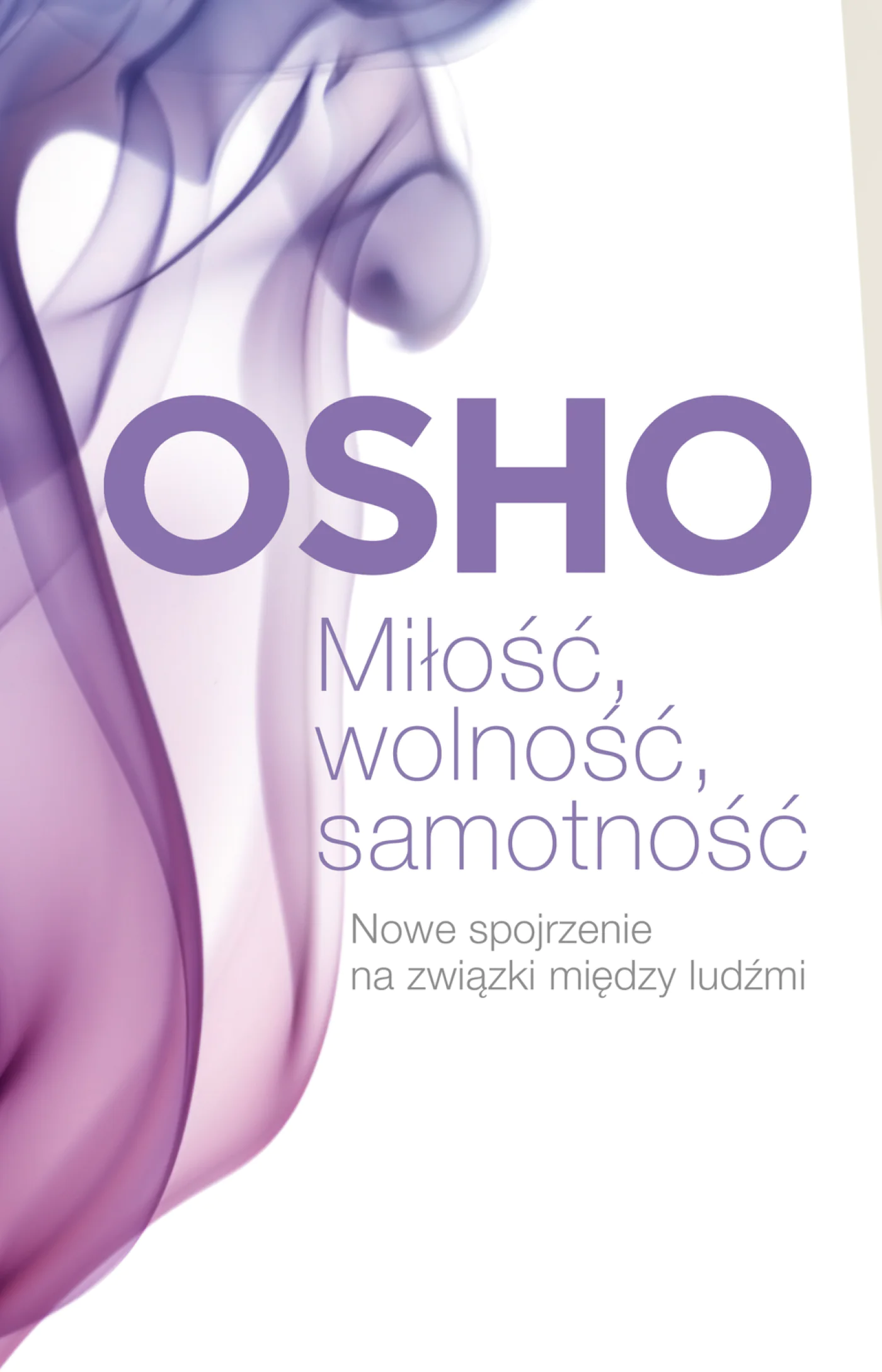 Książka - Miłość, wolność, samotność