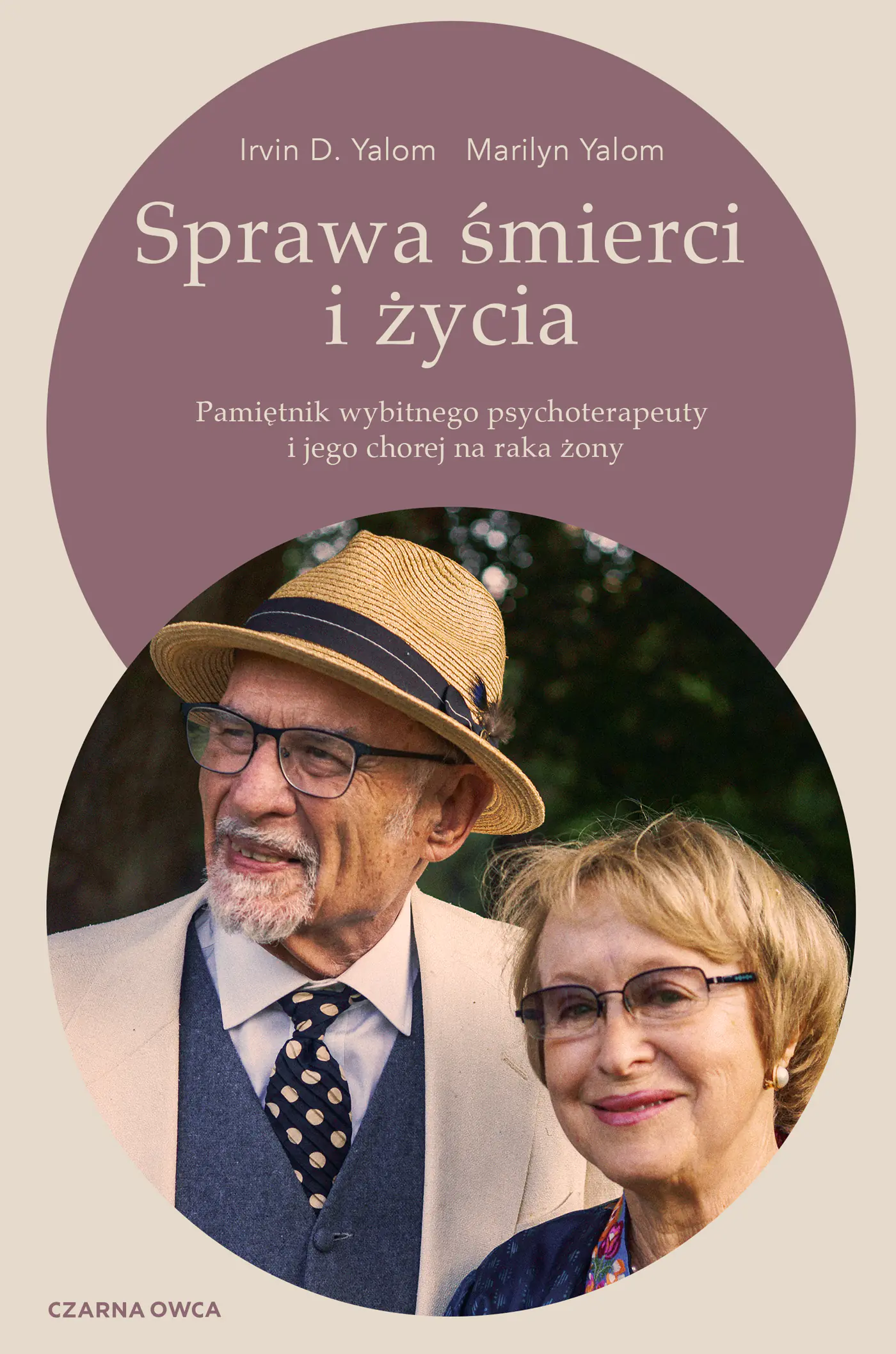 Książka - Sprawa śmierci i życia. Pamiętnik wybitnego psychoterapeuty i jego chorej na raka żony