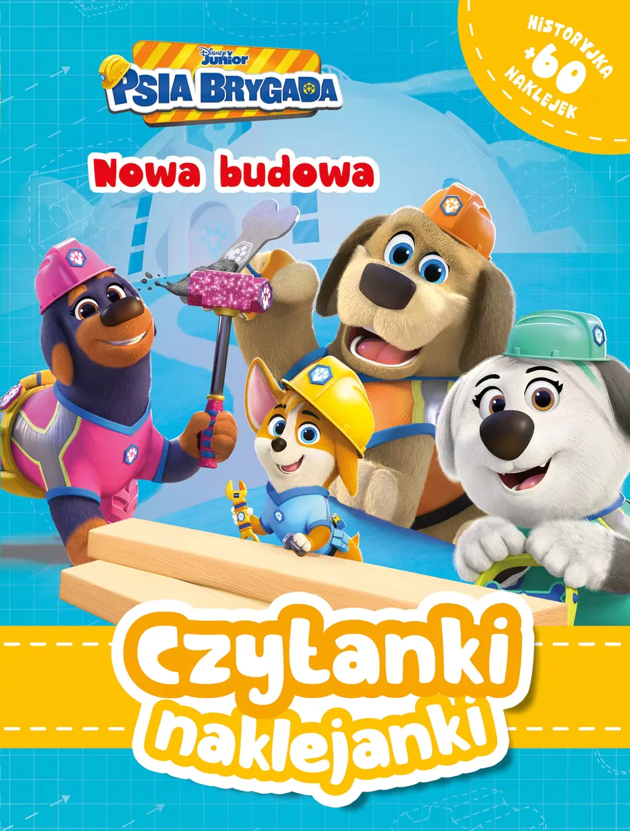 Książka - Czytanki naklejanki. Nowa budowa. Disney Junior Psia Brygada