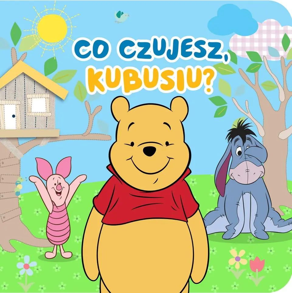 Książka - Co czujesz Kubusiu? Disney Kubuś i Przyjaciele
