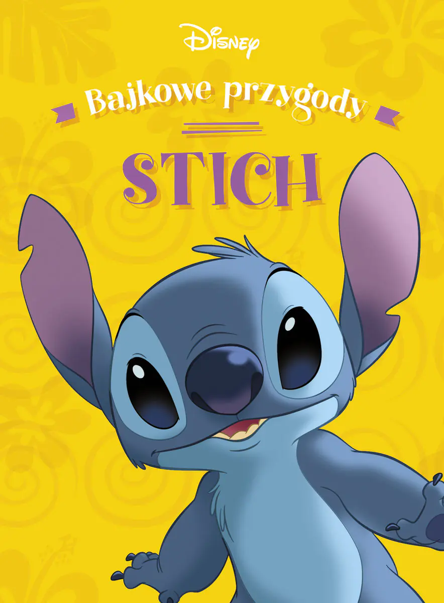 Książka - Stich. Bajkowe przygody. Disney