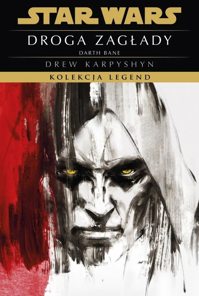 Książka - Star Wars. Droga zagłady Darth Bane. Kolekcja Legend. Tom 1
