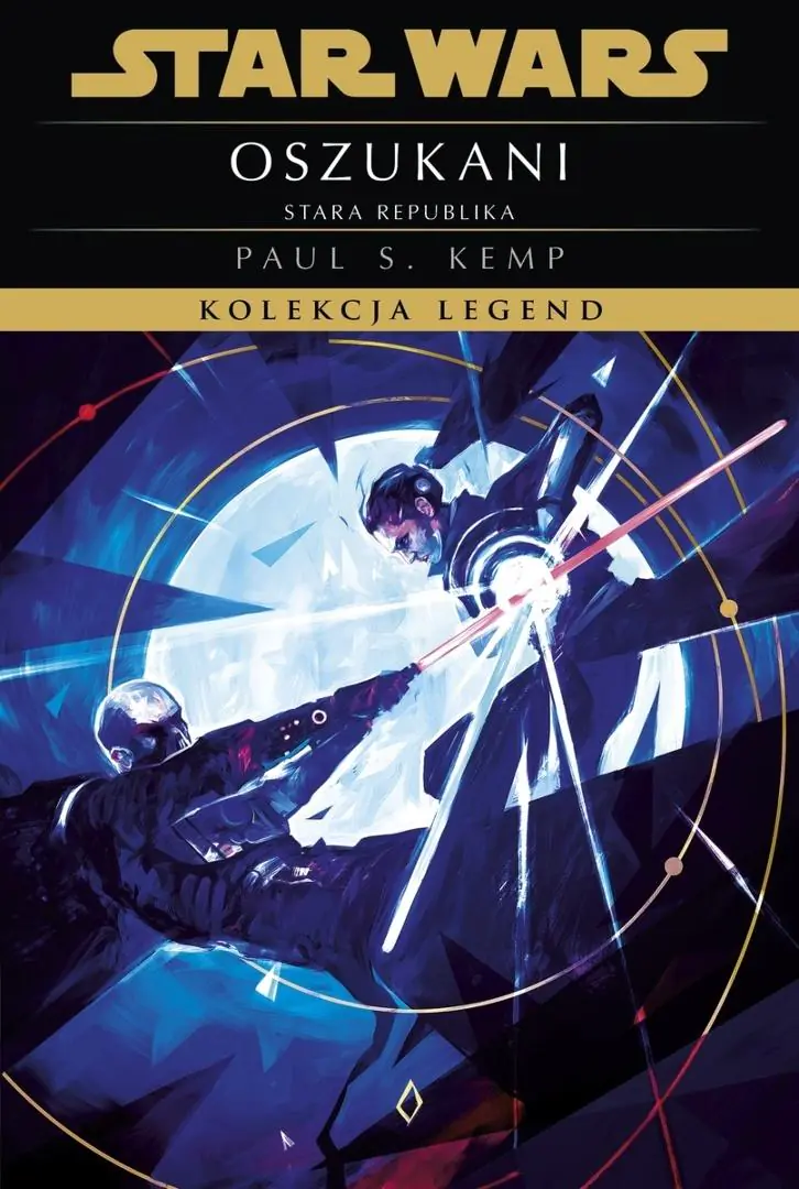 Książka - Star Wars. Kolekcja Legend. Stara Republika. Oszukani