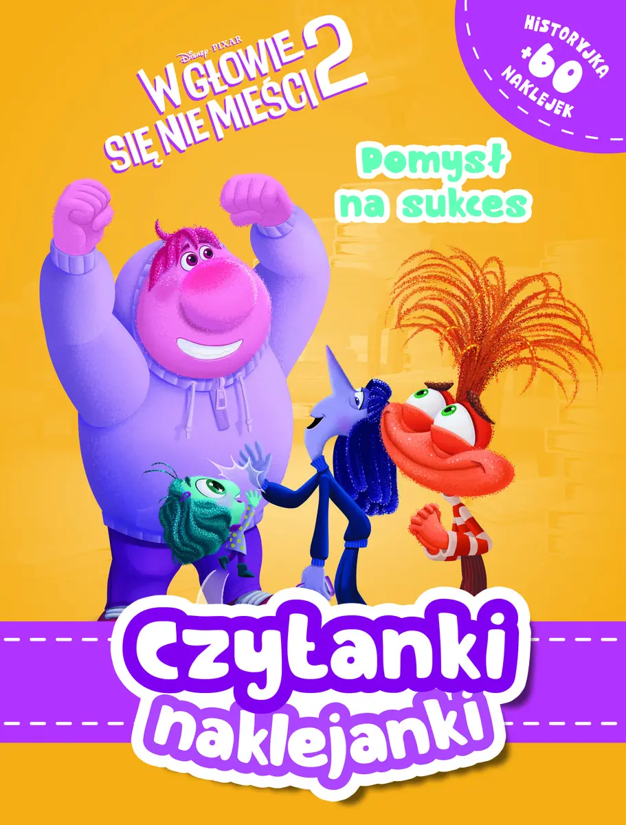 Książka - Pomysł na sukces. Czytanki naklejanki. Disney Pixar W głowie się nie mieści 2