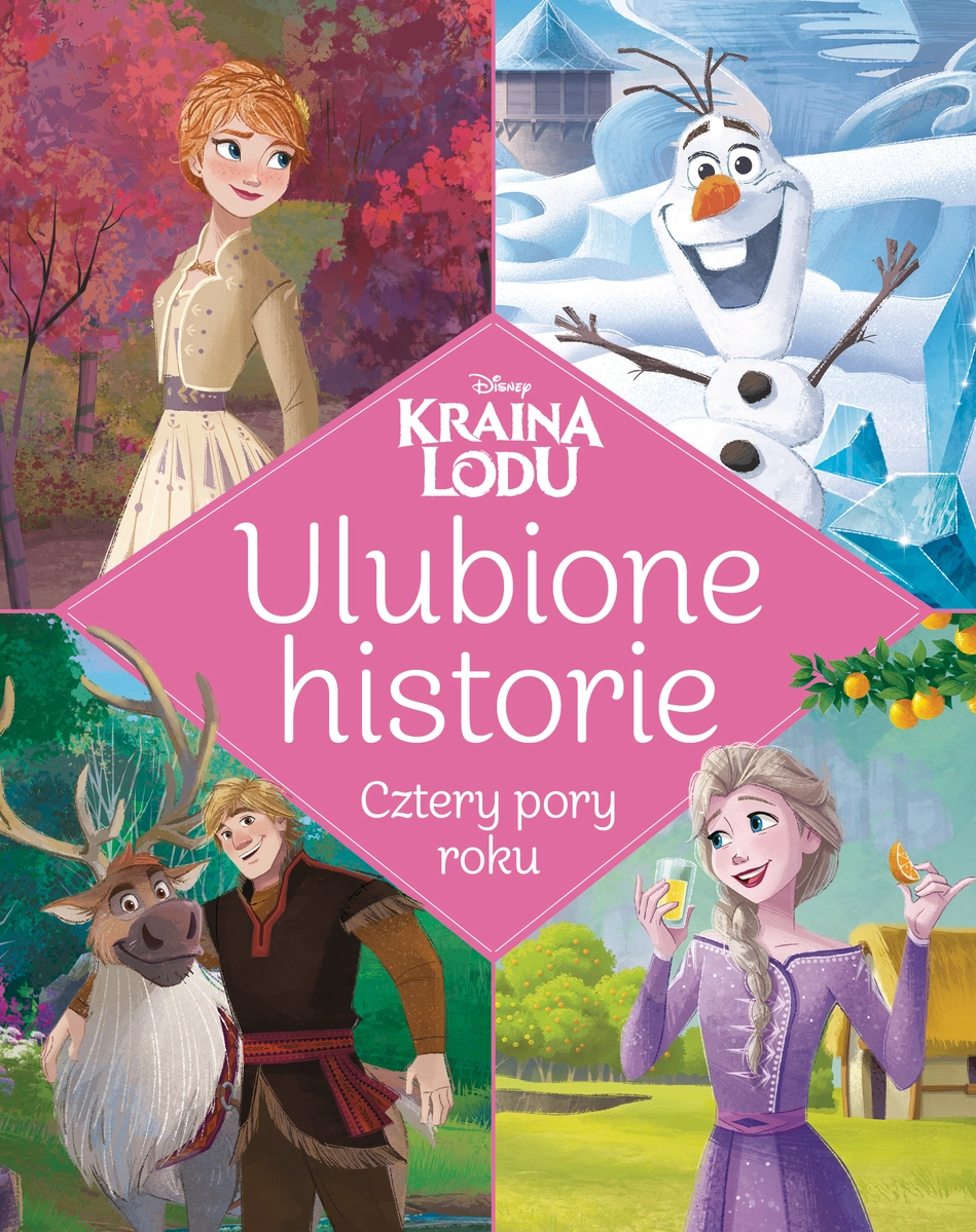Książka - Ulubione historie. Cztery pory roku. Disney Kraina Lodu