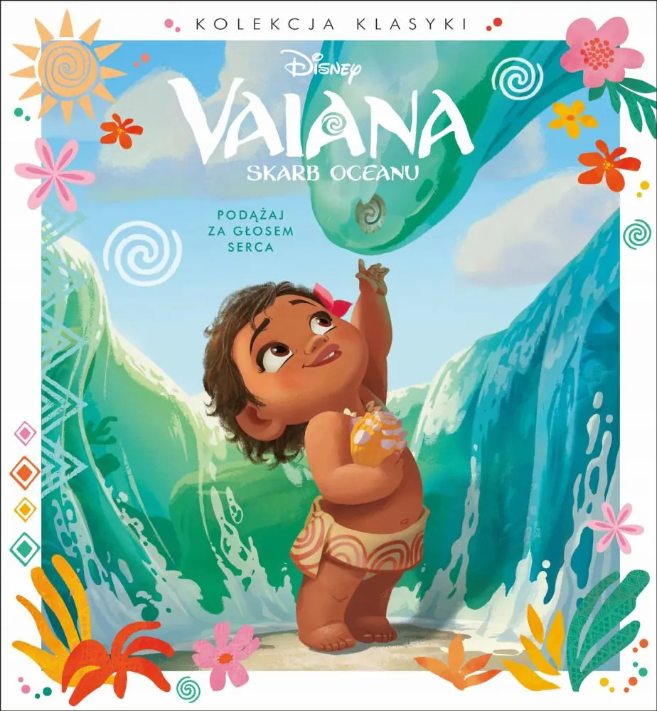 Książka - Kolekcja klasyki. Podążaj za głosem serca. Disney Vaiana. Skarb Oceanu