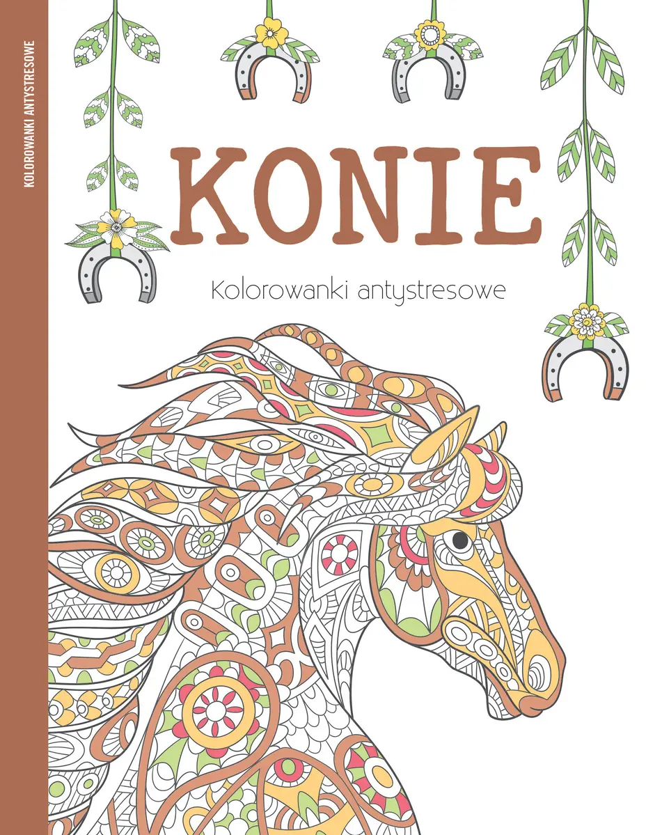 Książka - Konie. Kolorowanki antystresowe