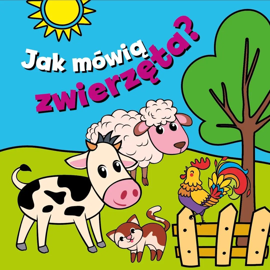 Książka - Jak mówią zwierzęta?