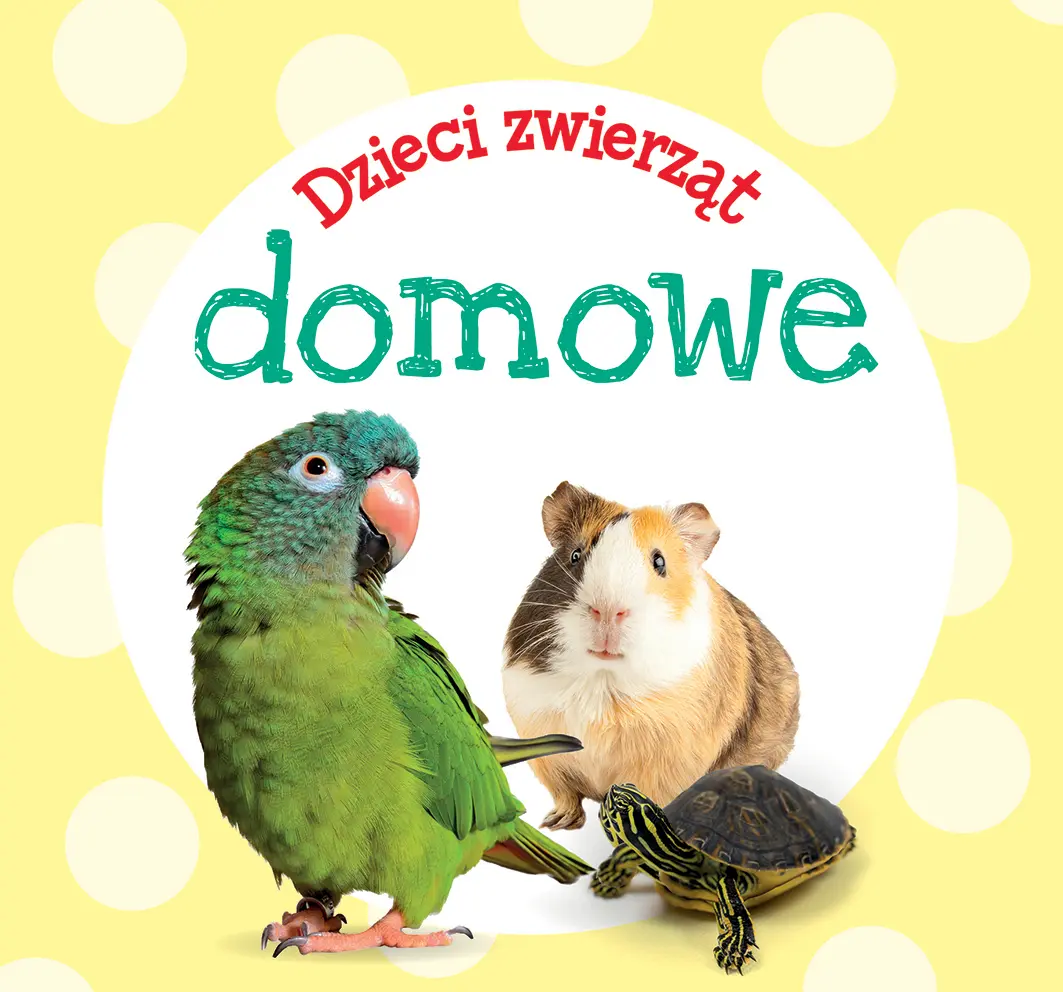 Książka - Dzieci zwierząt - domowe