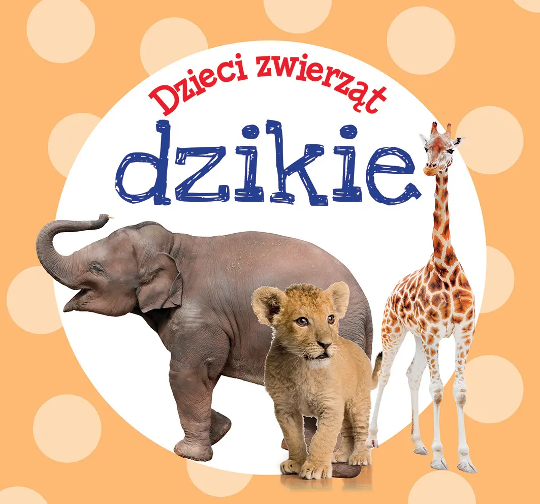 Książka - Dzieci zwierząt - dzikie