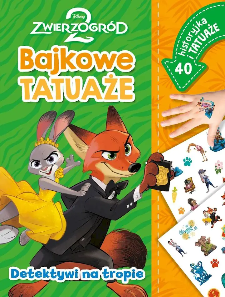 Książka - Detektywi na tropie. Bajkowe tatuaże. Disney Zwierzogród 2