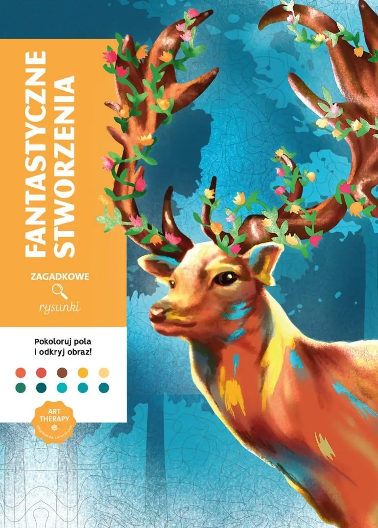 Książka - Art therapy. Kolorowanka antystresowa. Fantastyczne stworzenia. Zagadkowe rysunki