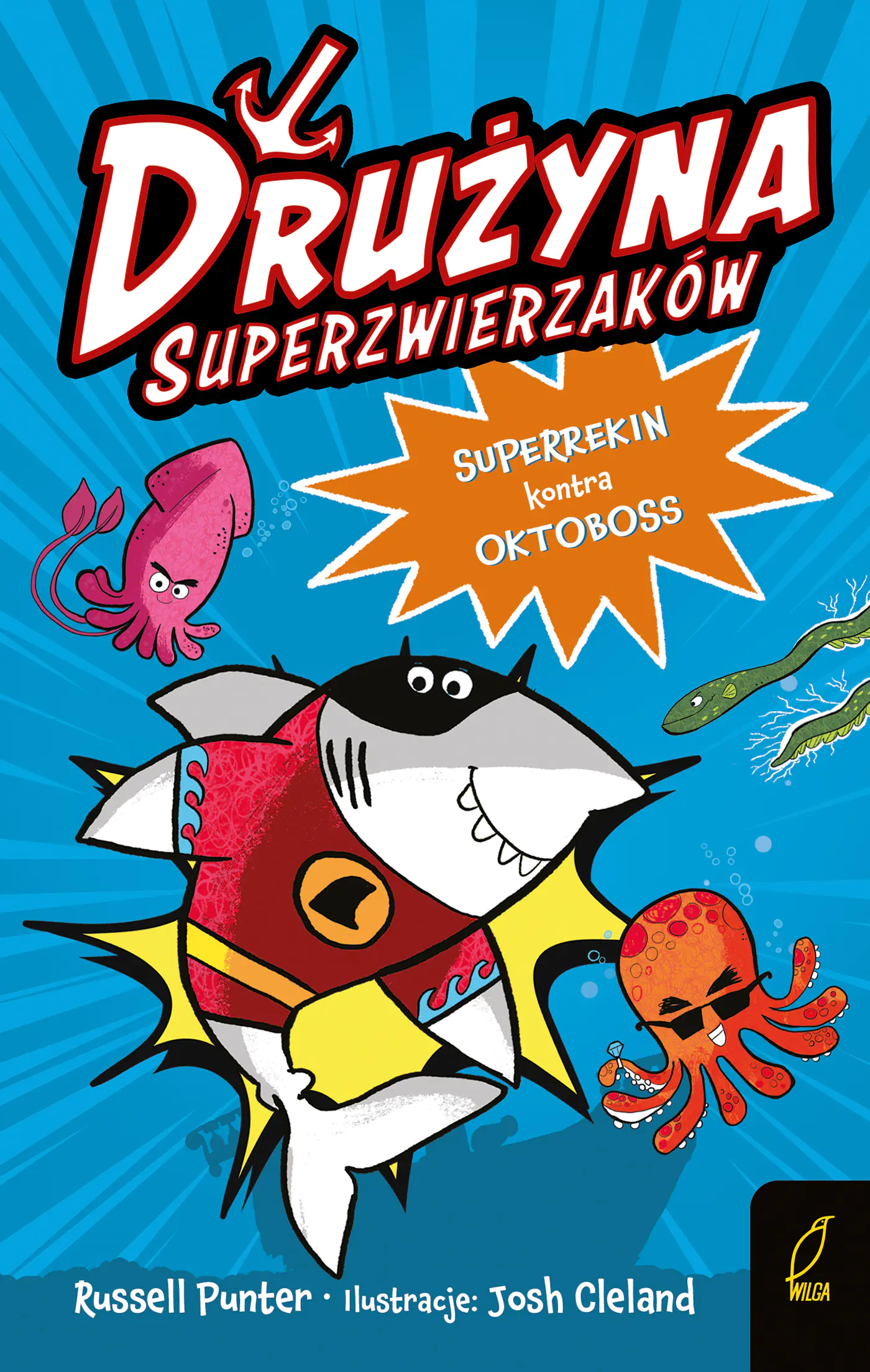 Książka - Drużyna superzwierzaków. Superrekin kontra Oktoboss