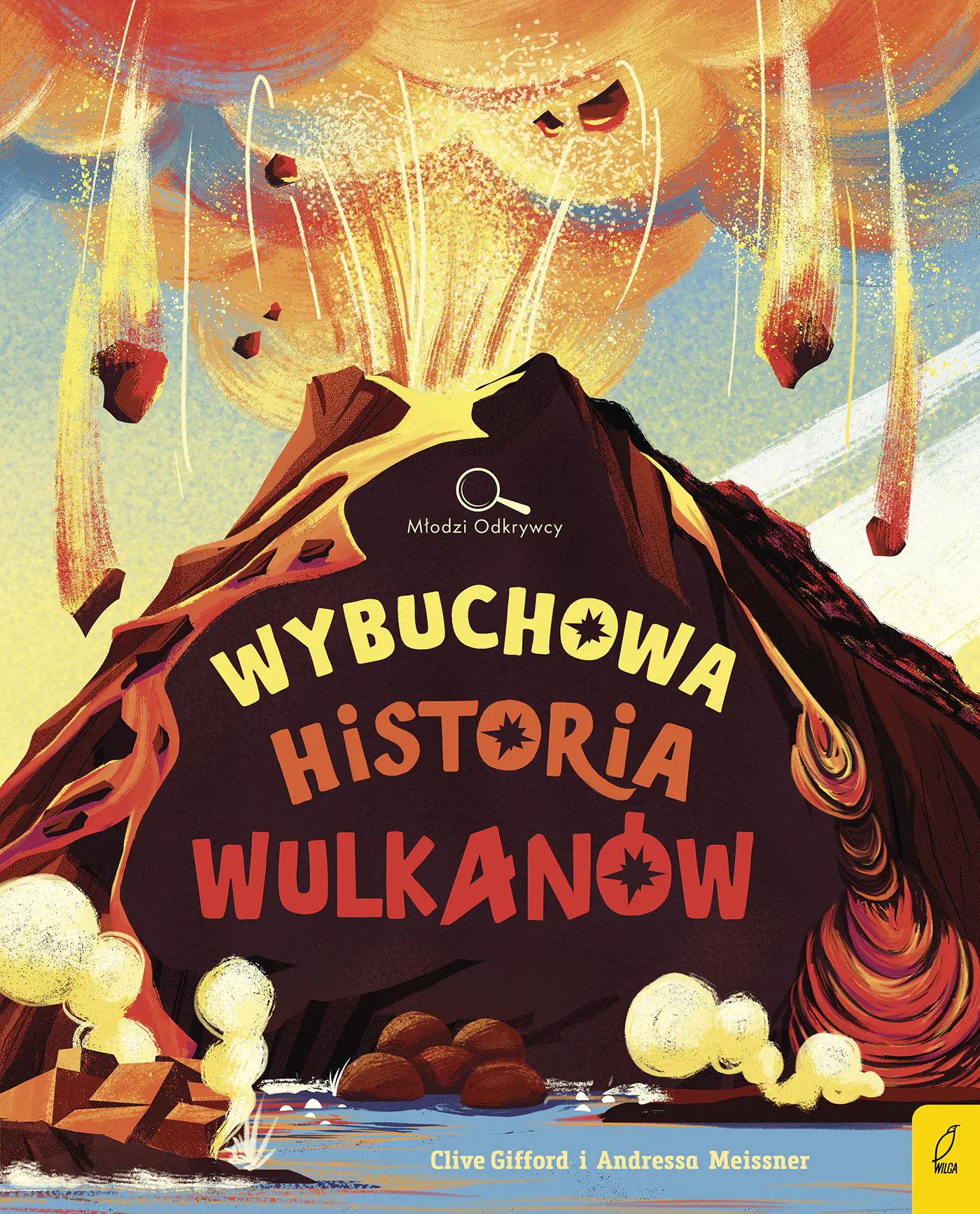 Książka - Młodzi Odkrywcy. Wybuchowa historia wulkanów