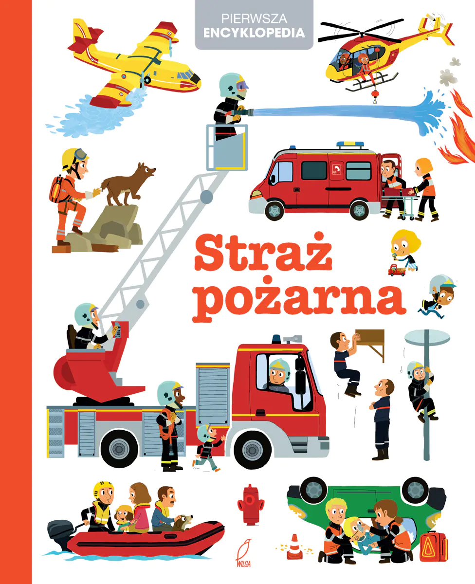 Książka - Straż pożarna. Pierwsza encyklopedia