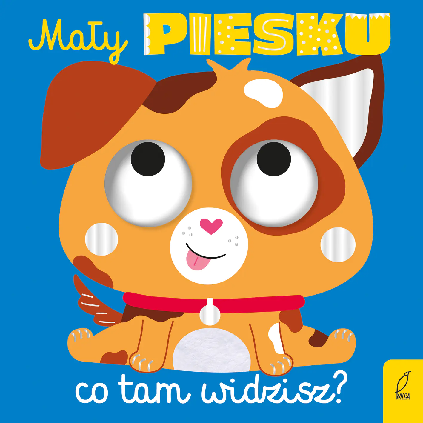Książka - Mały piesku, co tam widzisz?