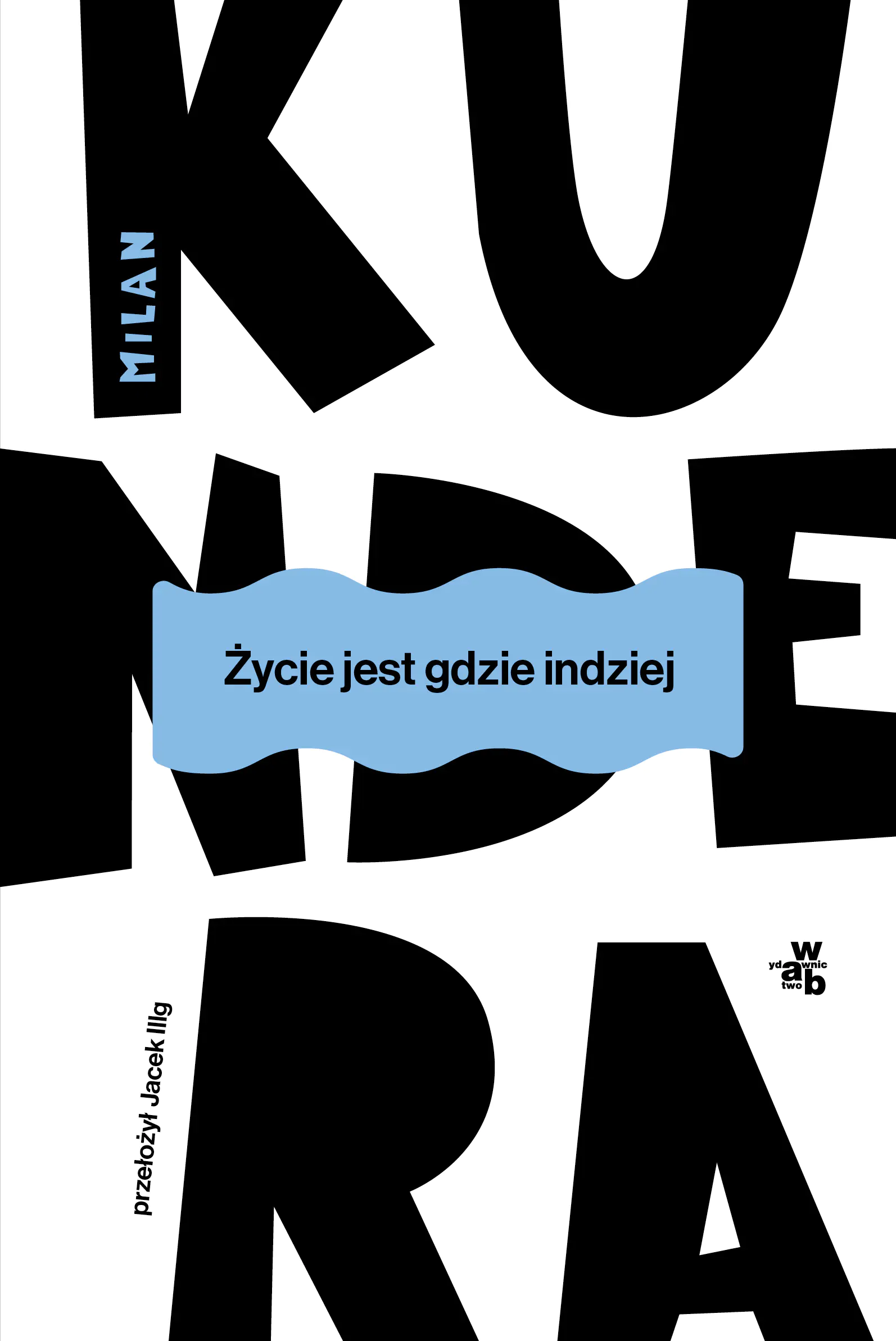 Książka - Życie jest gdzie indziej