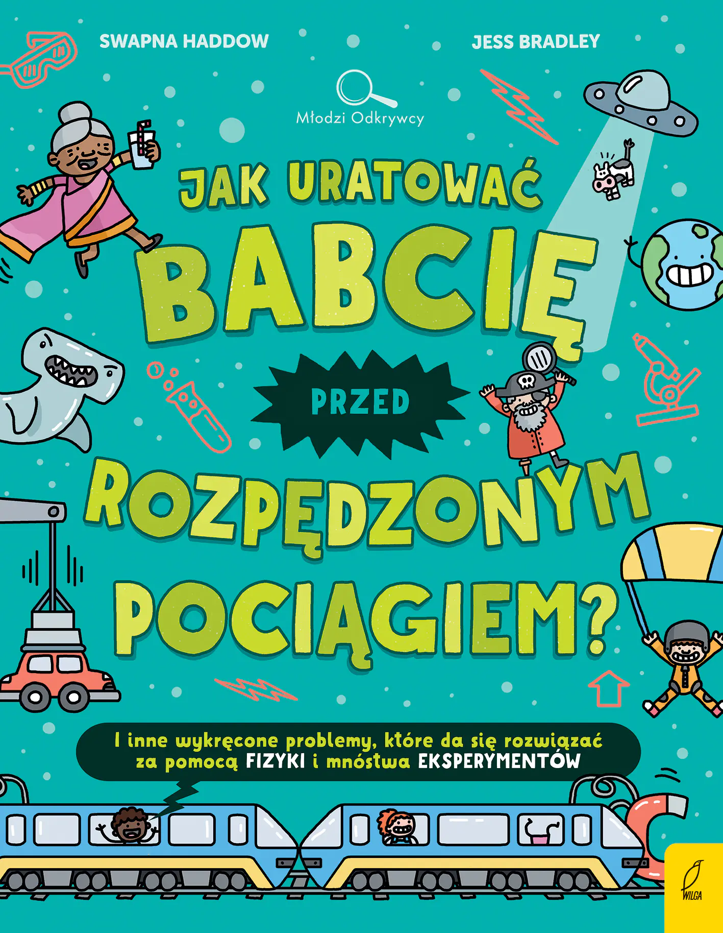 Książka - Jak uratować babcię przed rozpędzonym pociągiem