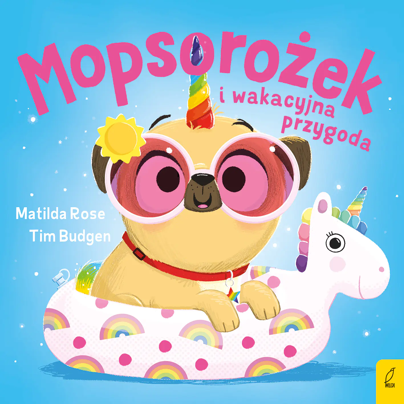 Książka - Sklepik z magicznymi zwierzętami. Mopsorożek i wakacyjna przygoda